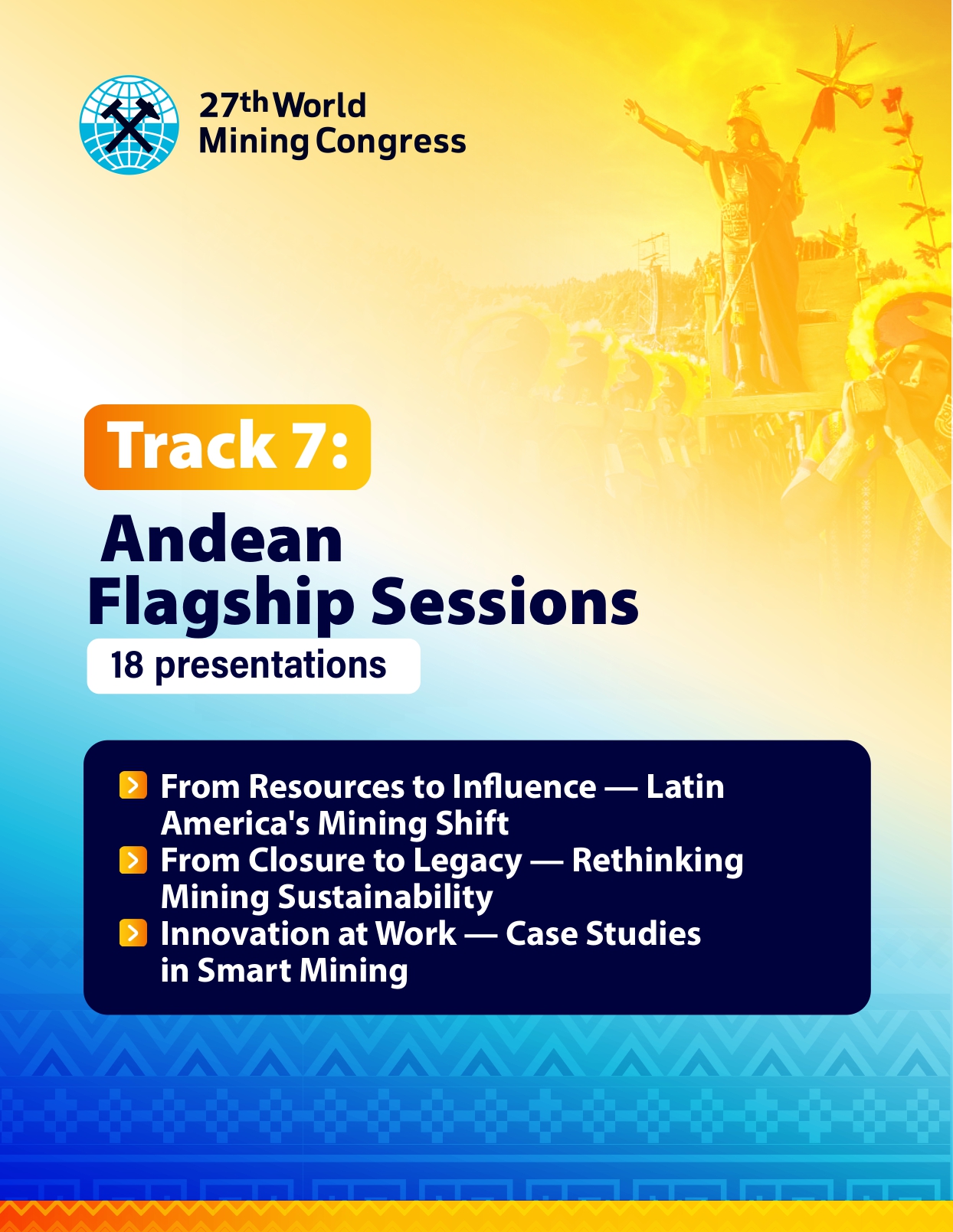 Track 7: Andean Flagship Sessions